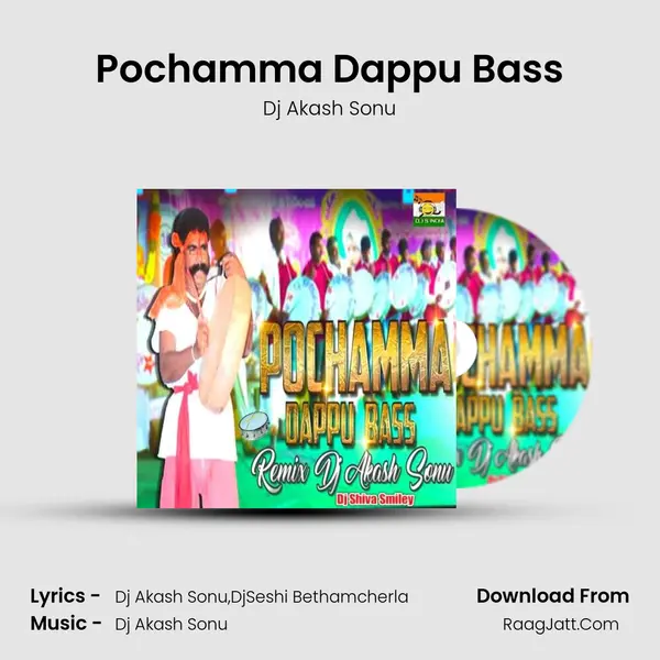 Pochamma Dappu Bass MP3 Song by Dj Akash Sonu Cover