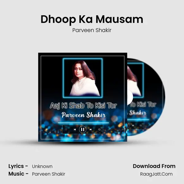 Dhoop Ka Mausam MP3 Song by Parveen Shakir Cover
