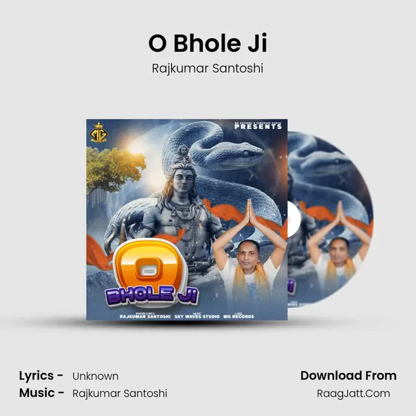 O Bhole Ji MP3 Song by Rajkumar Santoshi Cover