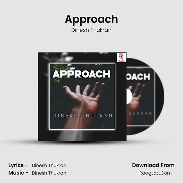 Approach MP3 Song by Dinesh Thukran Cover
