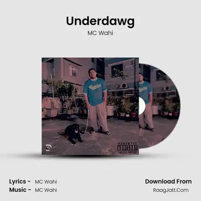 Underdawg - MC Wahi