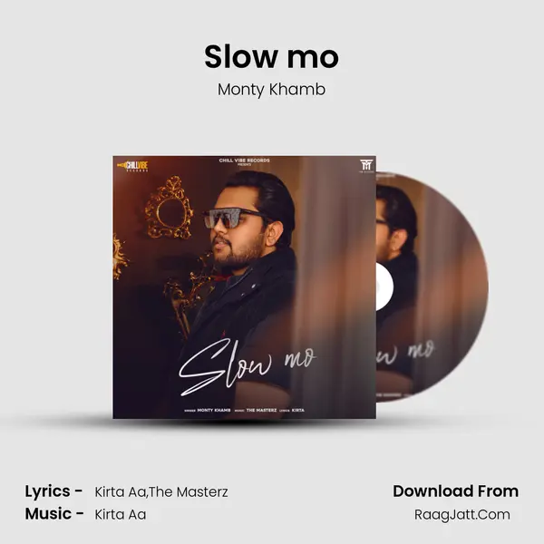 Slow mo MP3 Song by Monty Khamb Cover