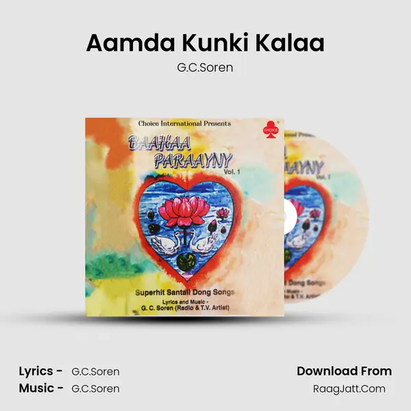 Aamda Kunki Kalaa MP3 Song by G.C.Soren Cover