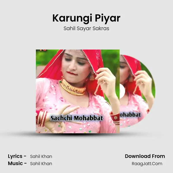 Karungi Piyar MP3 Song by Sahil Sayar Sakras Cover