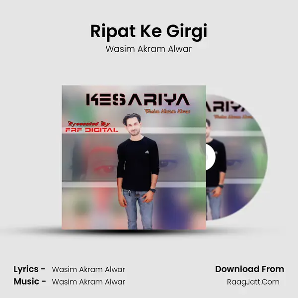 Ripat Ke Girgi MP3 Song by Wasim Akram Alwar Cover