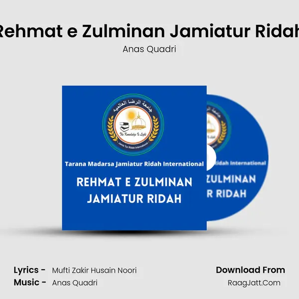Rehmat e Zulminan Jamiatur Ridah - Anas Quadri