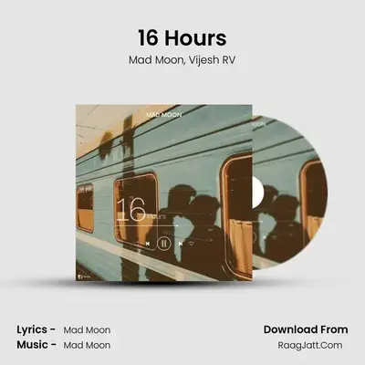 16 Hour's - Mad Moon
