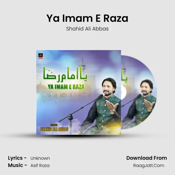 Ya Imam E Raza MP3 Song by Shahid Ali Abbas Cover