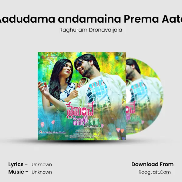 Aadudama andamaina Prema Aata MP3 Song by Raghuram Dronavajjala Cover