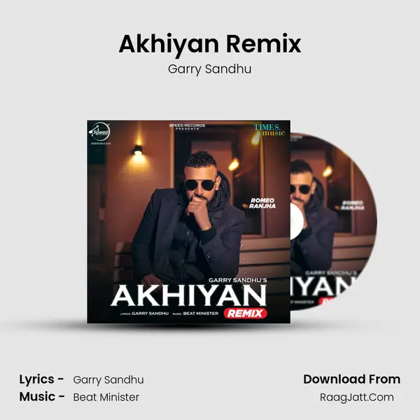 Akhiyan Remix - Garry Sandhu