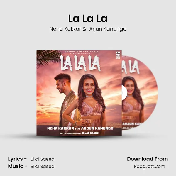 La La La - Neha Kakkar