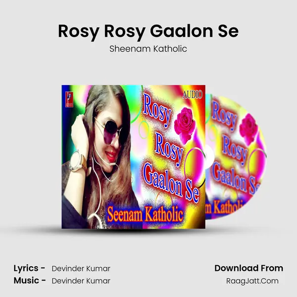 Rosy Rosy Gaalon Se MP3 Song by Sheenam Katholic Cover