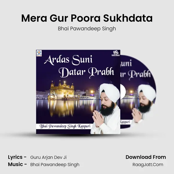 Mera Gur Poora Sukhdata MP3 Song by Bhai Pawandeep Singh Cover