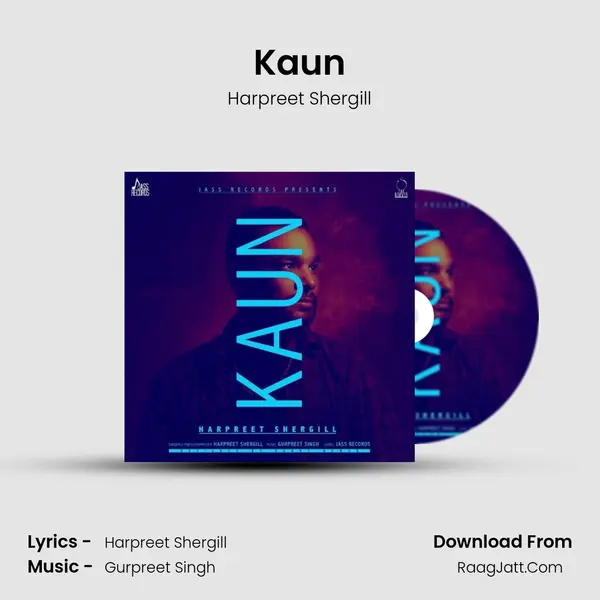 Kaun - Harpreet Shergill