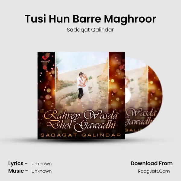 Tusi Hun Barre Maghroor MP3 Song by Sadaqat Qalindar Cover