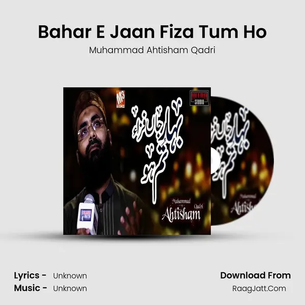 Bahar E Jaan Fiza Tum Ho MP3 Song by Muhammad Ahtisham Qadri Cover
