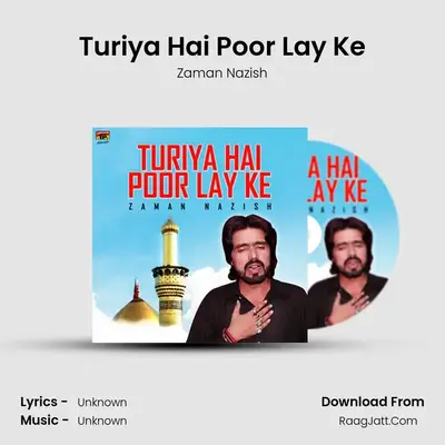Turiya Hai Poor Lay Ke MP3 Song by Zaman Nazish Cover