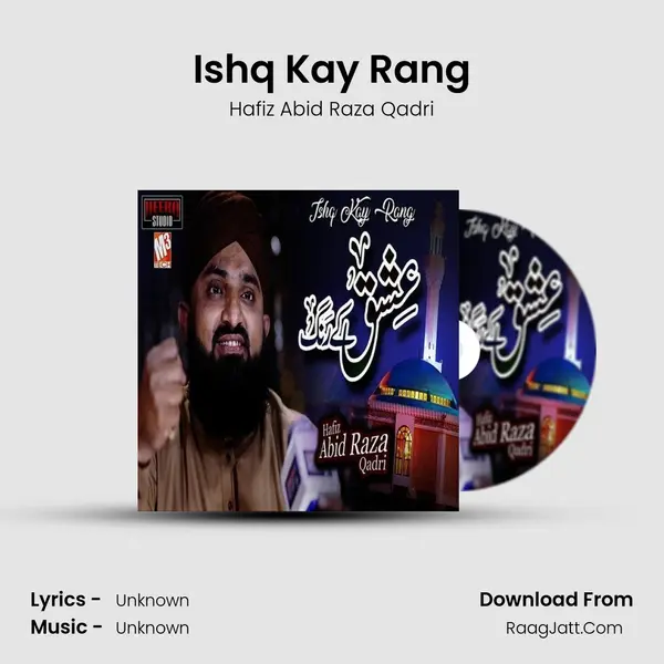 Ishq Kay Rang MP3 Song by Hafiz Abid Raza Qadri Cover