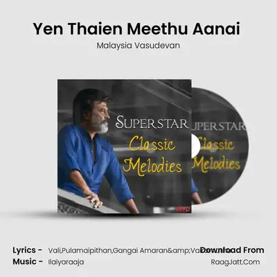 Yen Thaien Meethu Aanai (From- Mr. Bharath) MP3 Song by Malaysia Vasudevan Cover