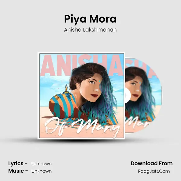 Piya Mora MP3 Song by Anisha Lakshmanan Cover