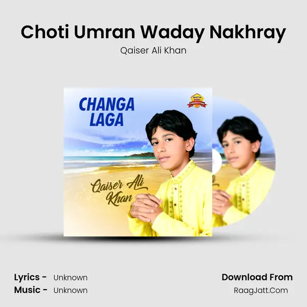 Choti Umran Waday Nakhray mp3 song