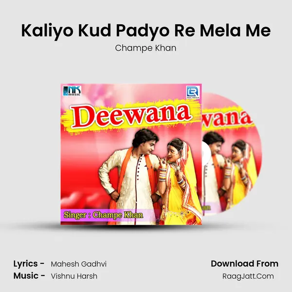 Kaliyo Kud Padyo Re Mela Me MP3 Song by Champe Khan Cover