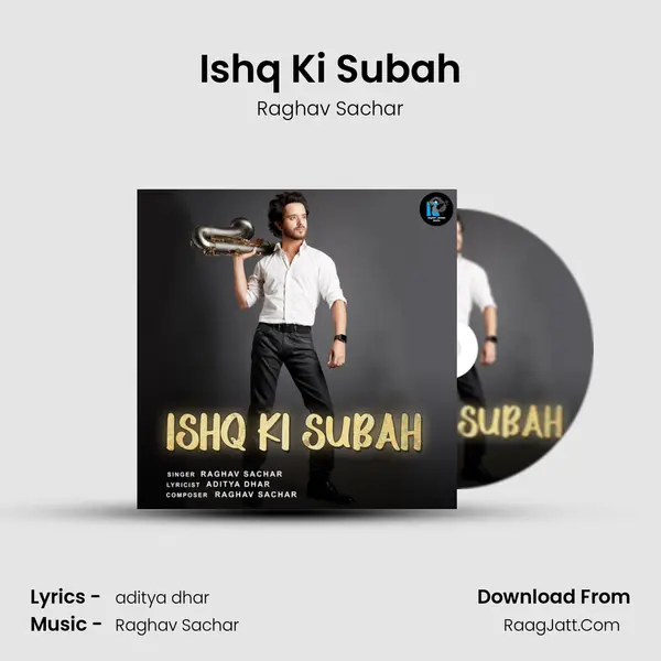 Ishq Ki Subah mp3 song