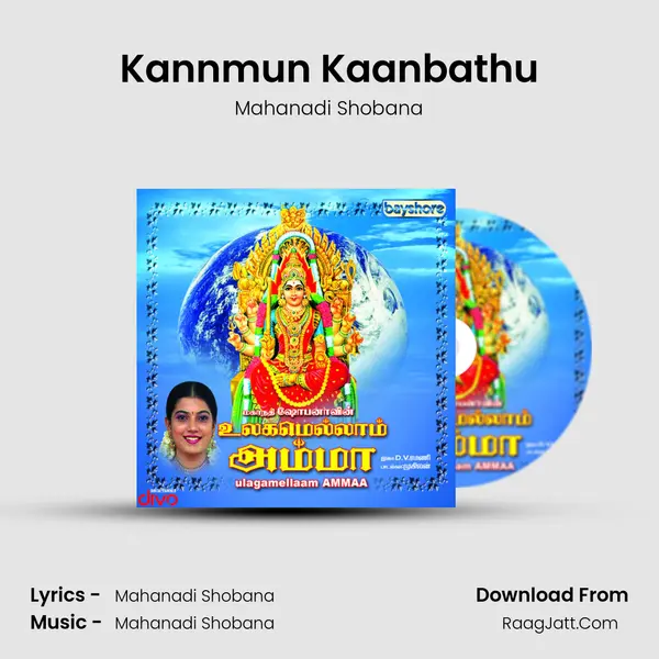 Kannmun Kaanbathu MP3 Song by Mahanadi Shobana Cover