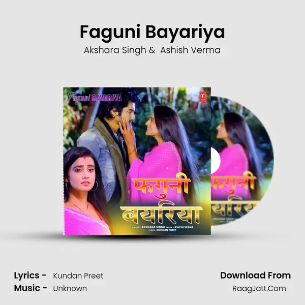 Faguni Bayariya - Akshara Singh