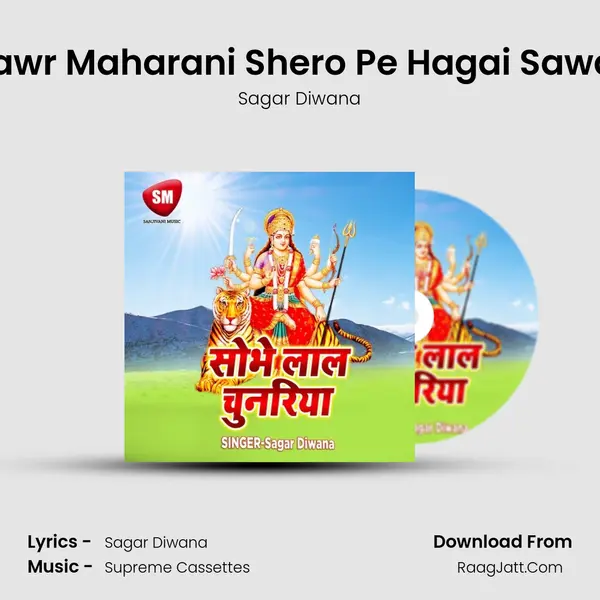 Sawr Maharani Shero Pe Hagai Sawar mp3 song