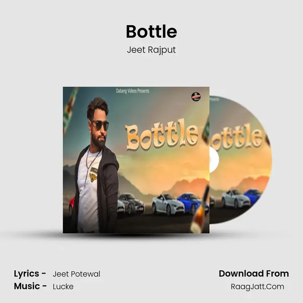 Bottle MP3 Song by Jeet Rajput Cover