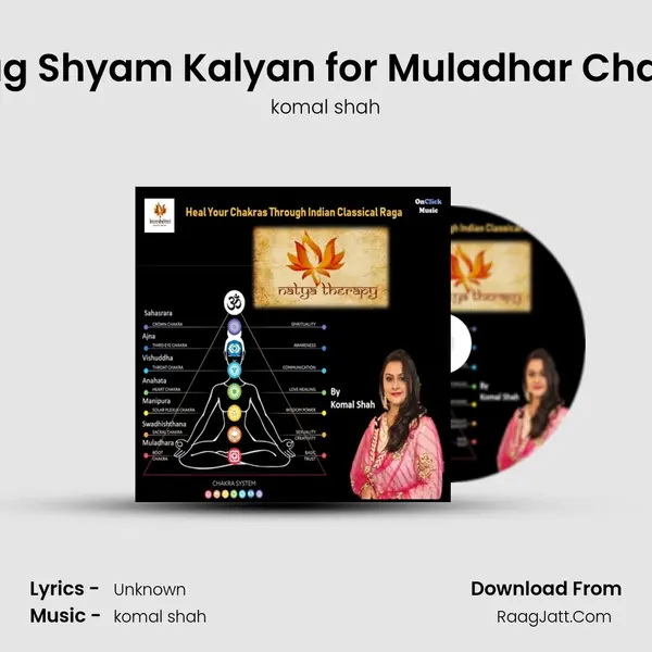 Raag Shyam Kalyan for Muladhar Chakra MP3 Song by komal shah Cover