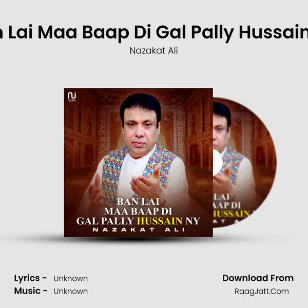 Ban Lai Maa Baap Di Gal Pally Hussain Ny mp3 song