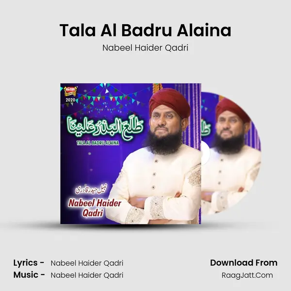 Tala Al Badru Alaina - Nabeel Haider Qadri