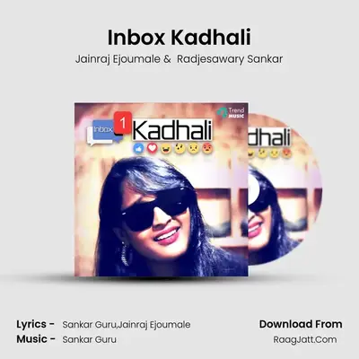 Inbox Kadhali MP3 Song by Jainraj Ejoumale Cover