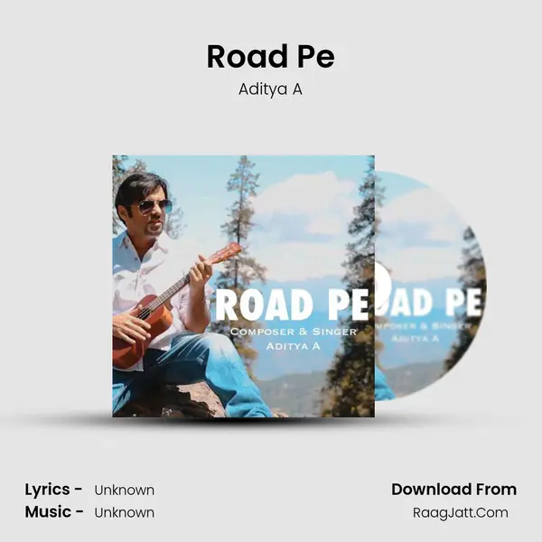 Road Pe MP3 Song by Aditya A Cover
