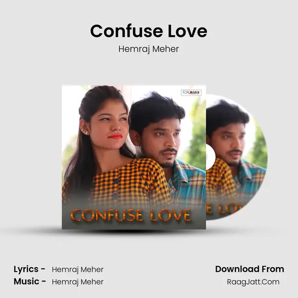 Confuse Love MP3 Song by Hemraj Meher Cover