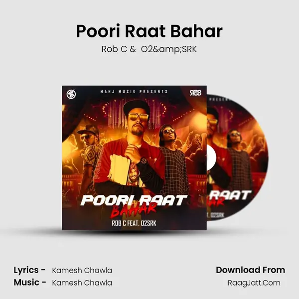 Poori Raat Bahar MP3 Song by Rob C Cover