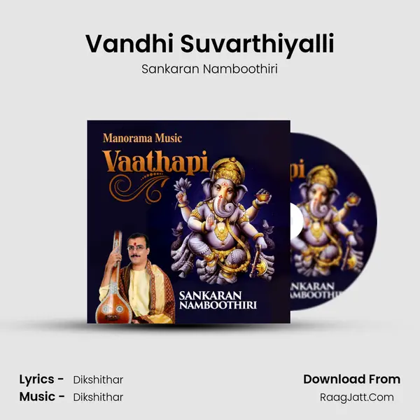 Vandhi Suvarthiyalli MP3 Song by Sankaran Namboothiri Cover