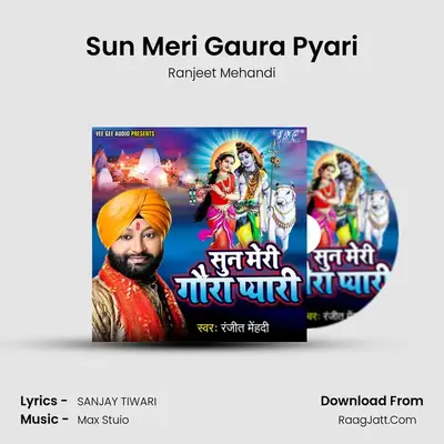 Sun Meri Gaura Pyari - Ranjeet Mehandi