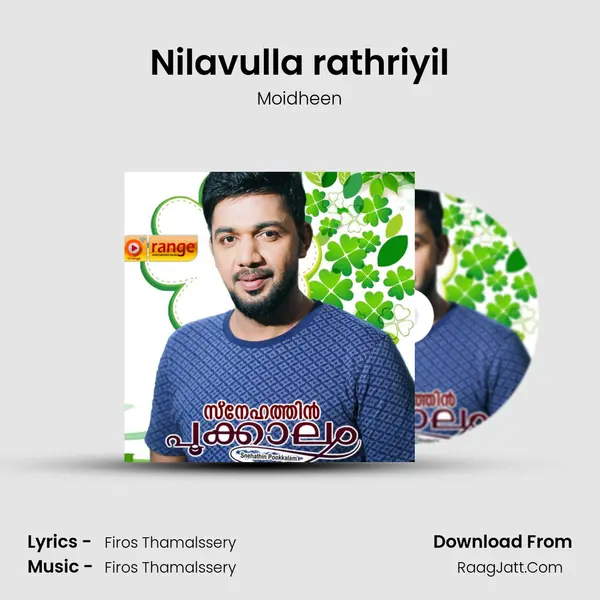 Nilavulla rathriyil MP3 Song by Moidheen Cover