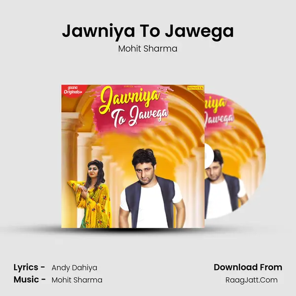 Jawniya To Jawega - Mohit Sharma