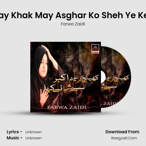 Chupa Kay Khak May Asghar Ko Sheh Ye Kehty Hain MP3 Song by Farwa Zaidi Cover