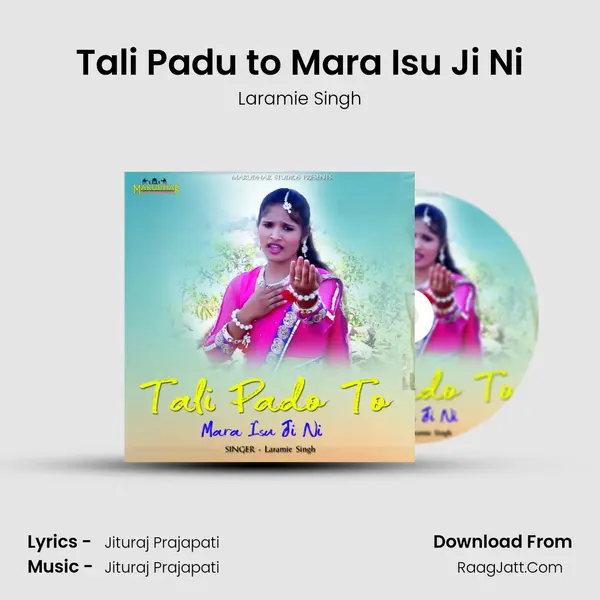 Tali Padu to Mara Isu Ji Ni - Laramie Singh