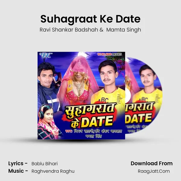 Suhagraat Ke Date MP3 Song by Ravi Shankar Badshah Cover