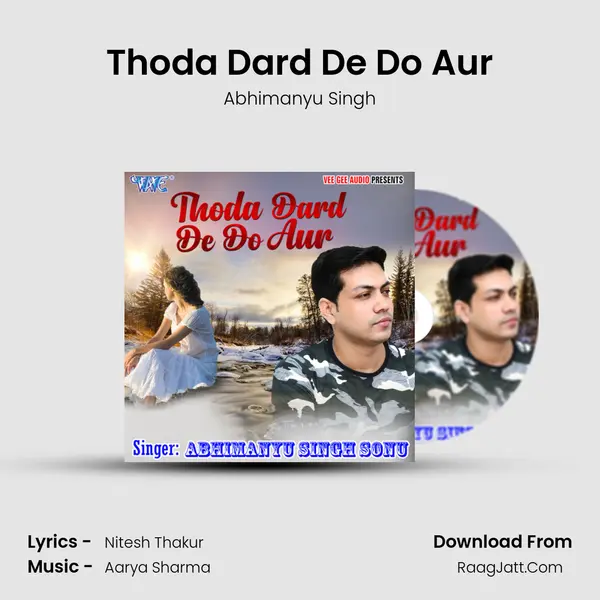 Thoda Dard De Do Aur mp3 song