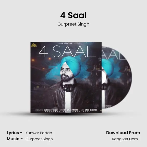 4 Saal - Gurpreet Singh