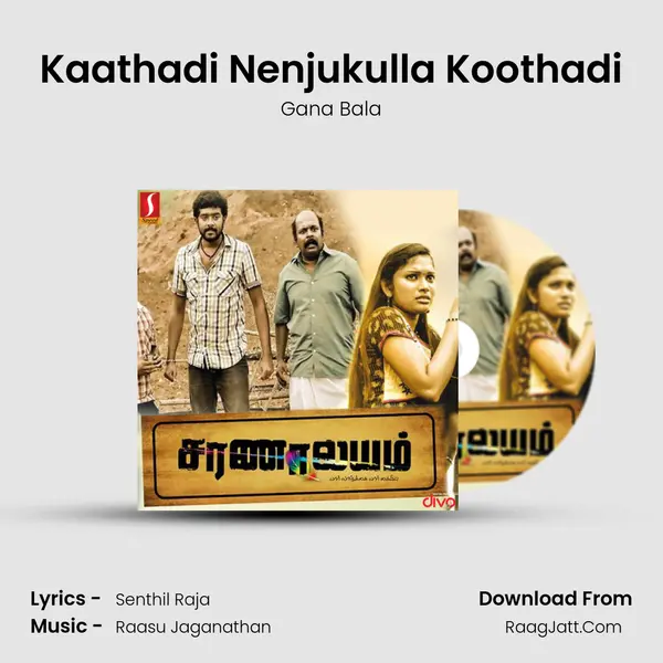 Kaathadi Nenjukulla Koothadi MP3 Song by Gana Bala Cover