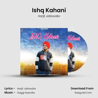 Ishq Kahani - Harjit Jallowalia