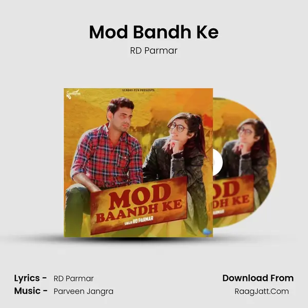 Mod Bandh Ke - RD Parmar